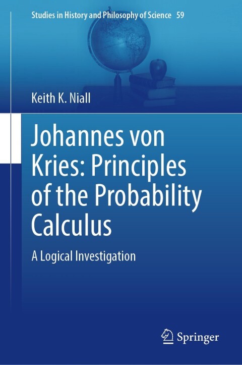 Cover image for book Johannes von Kries: Principles of the Probability Calculus