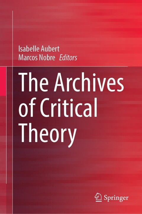 Cover image for book The Archives of Critical Theory