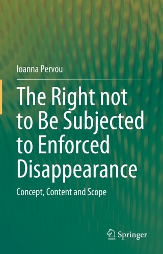 The Right not to Be Subjected to Enforced Disappearance