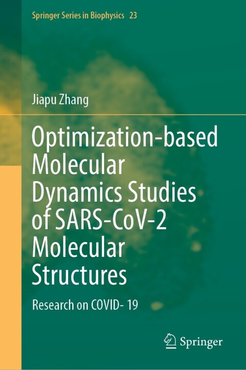 Cover image for book Optimization-based Molecular Dynamics Studies of SARS-CoV-2 Molecular Structures