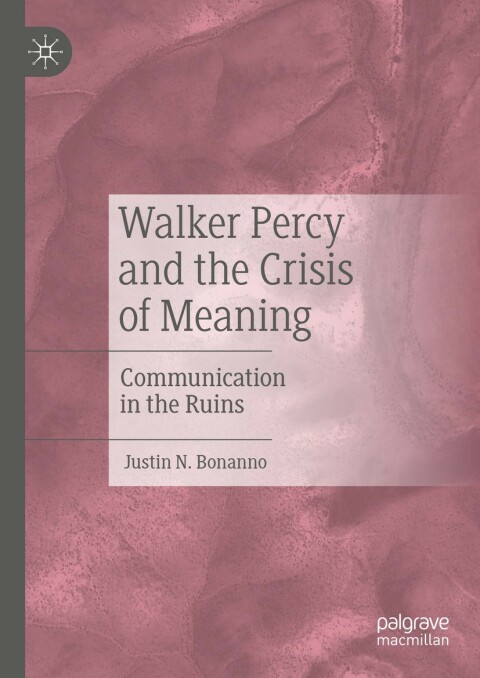 Cover image for book Walker Percy and the Crisis of Meaning