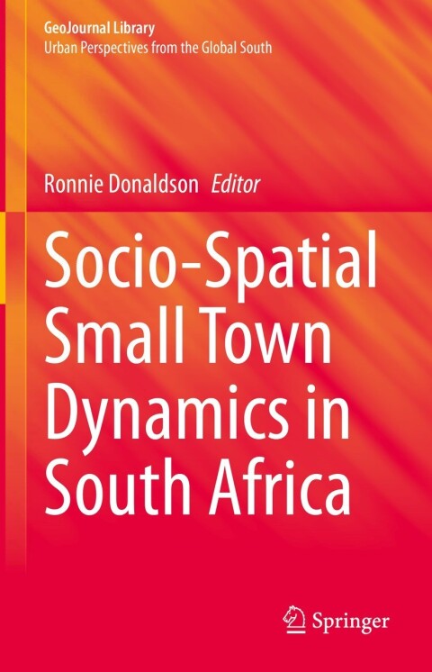 Cover image for book Socio-Spatial Small Town Dynamics in South Africa
