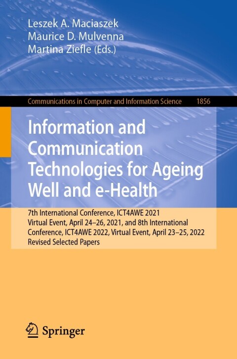 Cover image for book Information and Communication Technologies for Ageing Well and e-Health