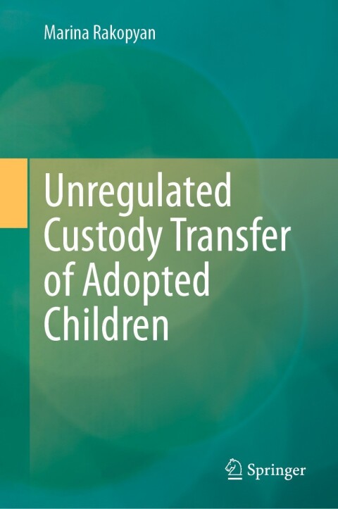 Cover image for book Unregulated Custody Transfer of Adopted Children