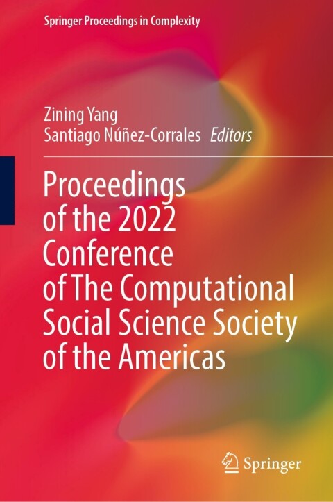 Cover image for book Proceedings of the 2022 Conference of The Computational Social Science Society of the Americas