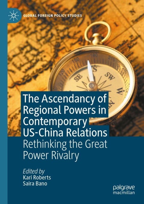 Cover image for book The Ascendancy of Regional Powers in Contemporary US-China Relations