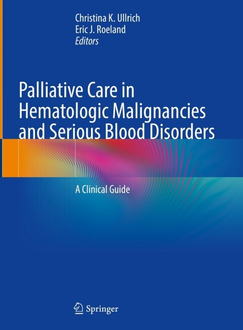 Cover image for book Palliative Care in Hematologic Malignancies and Serious Blood Disorders