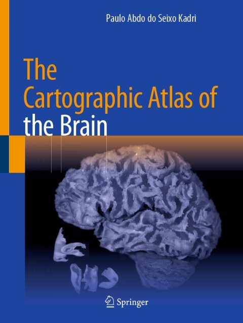 Cover image for book The Cartographic Atlas of the Brain