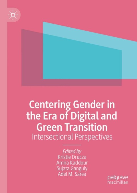 Cover image for book Centering Gender in the Era of Digital and Green Transition