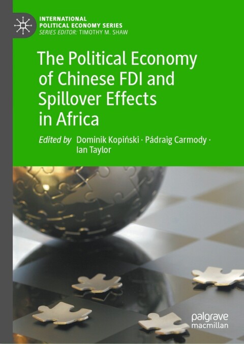 Cover image for book The Political Economy of Chinese FDI and Spillover Effects in Africa