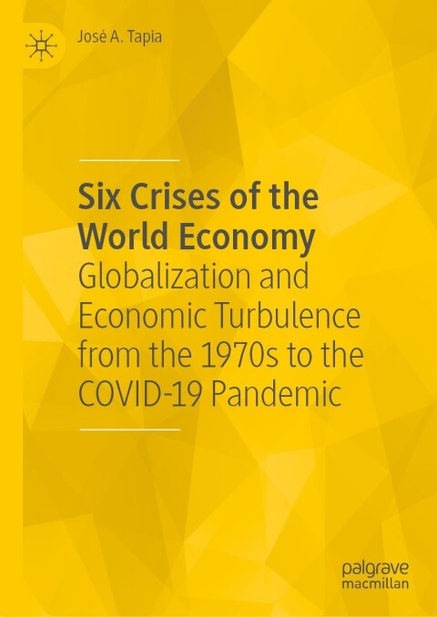 Cover image for book Six Crises of the World Economy