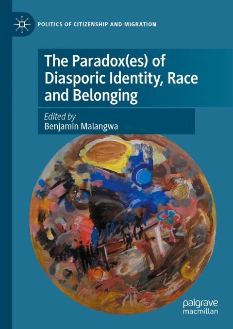 Cover image for book The Paradox(es) of Diasporic Identity, Race and Belonging