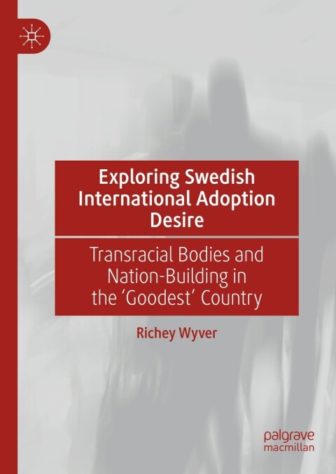 Cover image for book Exploring Swedish International Adoption Desire