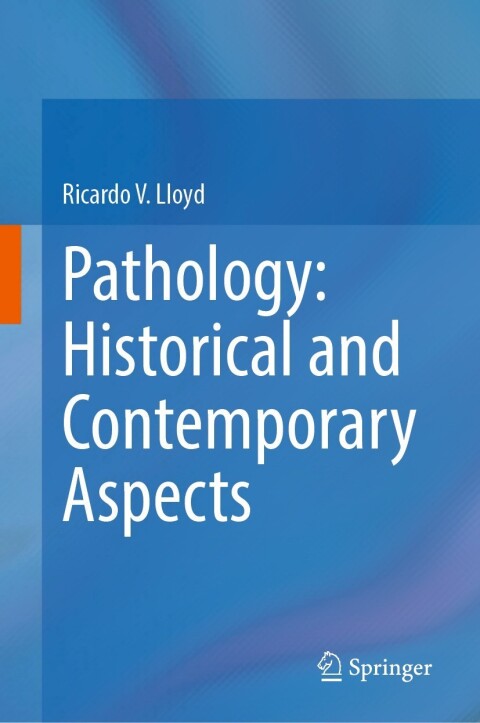 Cover image for book Pathology: Historical and Contemporary Aspects