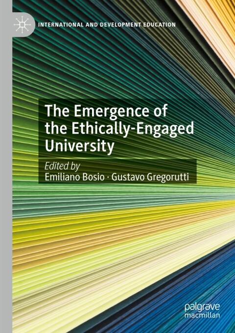 Cover image for book The Emergence of the Ethically-Engaged University