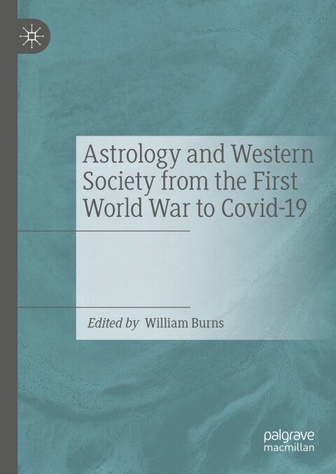 Cover image for book Astrology and Western Society from the First World War to Covid-19