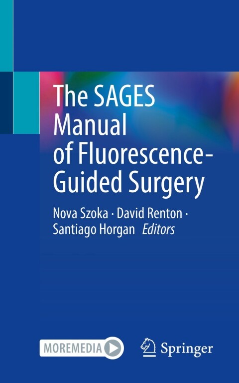 Cover image for book The SAGES Manual of Fluorescence-Guided Surgery