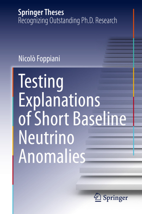 Cover image for book Testing Explanations of Short Baseline Neutrino Anomalies
