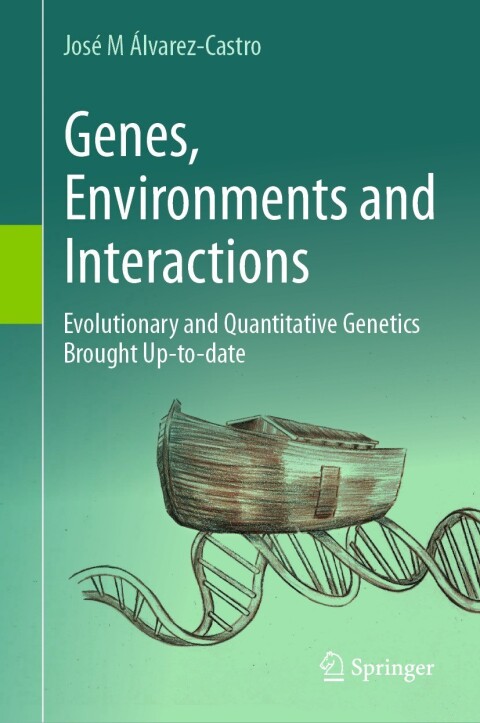 Cover image for book Genes, Environments and Interactions