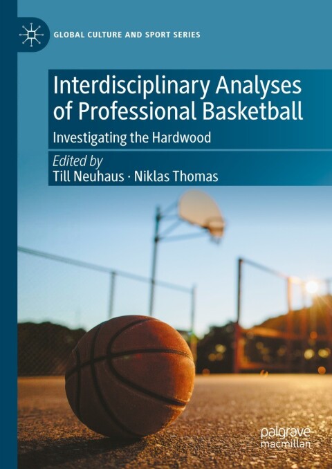 Cover image for book Interdisciplinary Analyses of Professional Basketball