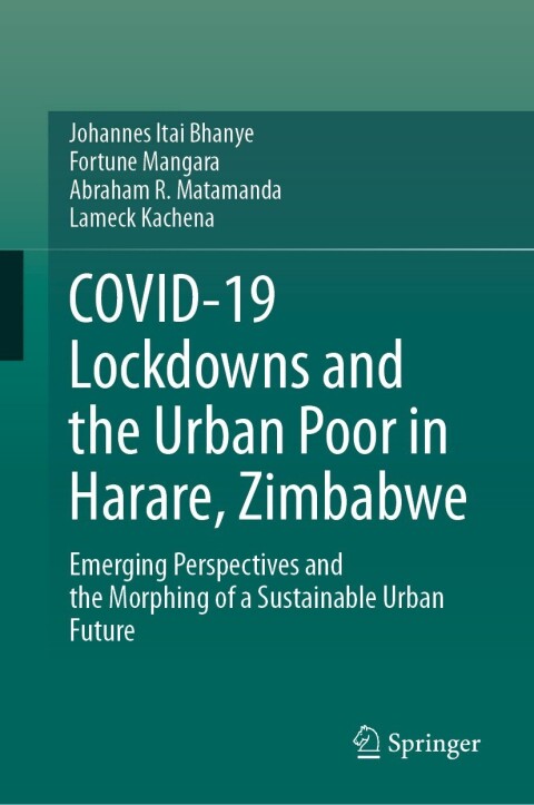 Cover image for book COVID-19 Lockdowns and the Urban Poor in Harare, Zimbabwe