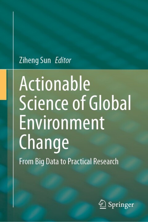 Cover image for book Actionable Science of Global Environment Change