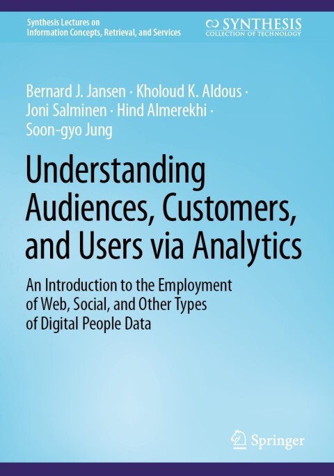 Understanding Audiences, Customers, and Users via Analytics 
