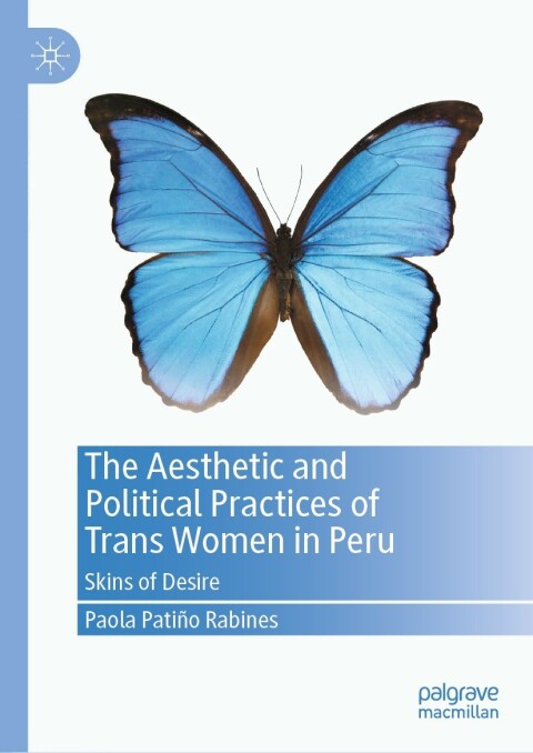 Cover image for book The Aesthetic and Political Practices of Trans Women in Peru