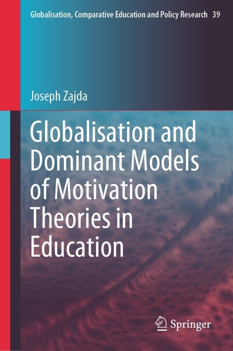 Globalisation and Dominant Models of Motivation Theories in Education 