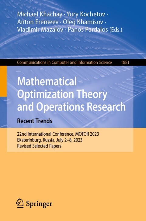 Cover image for book Mathematical Optimization Theory and Operations Research: Recent Trends