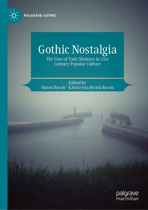 Gothic Nostalgia 