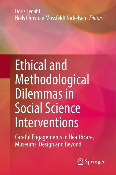 Cover image for book Ethical and Methodological Dilemmas in Social Science Interventions