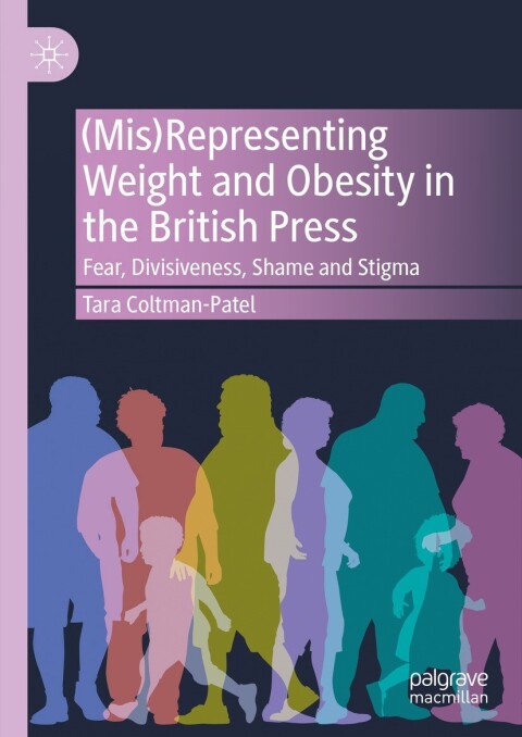 Cover image for book (Mis)Representing Weight and Obesity in the British Press