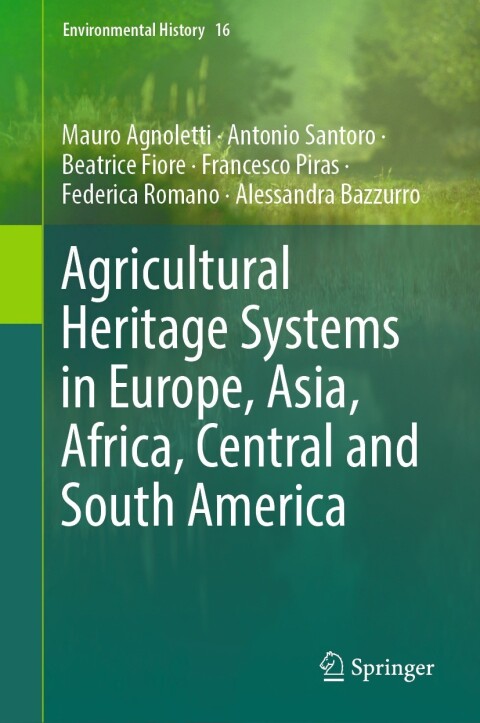 Agricultural Heritage Systems in Europe, Asia, Africa, Central and South America 