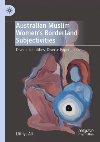 Australian Muslim Women’s Borderland Subjectivities