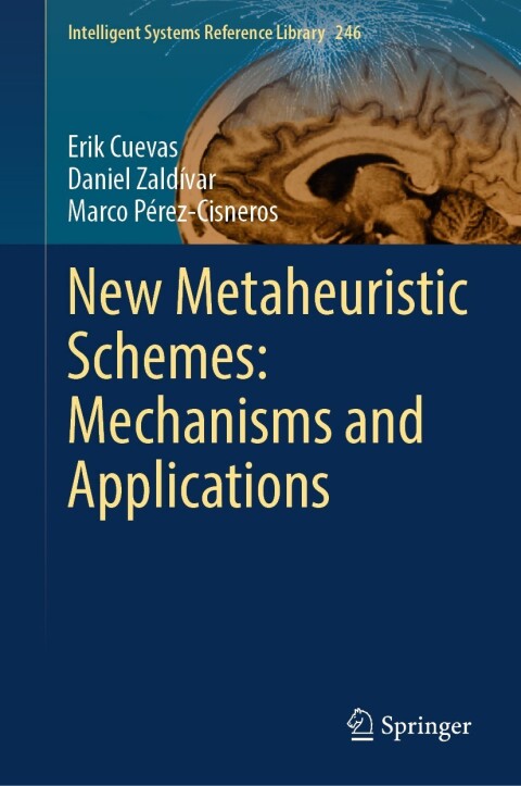 Cover image for book New Metaheuristic Schemes: Mechanisms and Applications