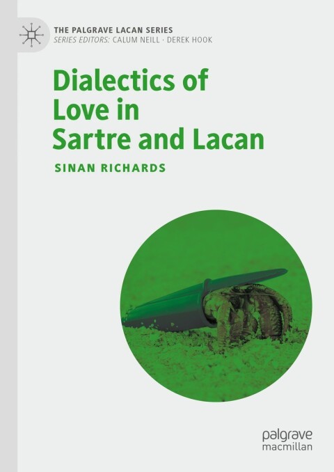 Cover image for book Dialectics of Love in Sartre and Lacan