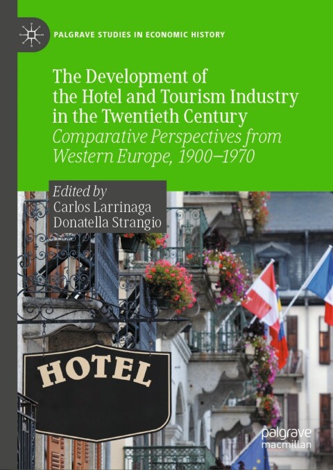 Cover image for book The Development of the Hotel and Tourism Industry in the Twentieth Century