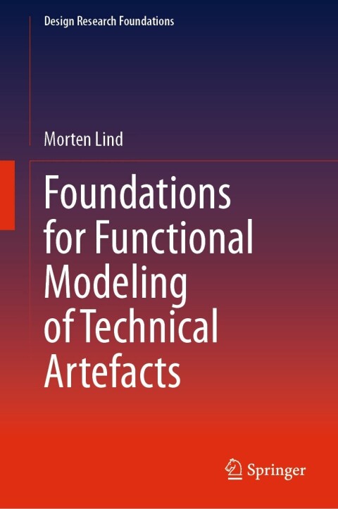 Cover image for book Foundations for Functional Modeling of Technical Artefacts