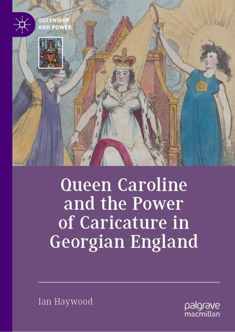 Cover image for book Queen Caroline and the Power of Caricature in Georgian England