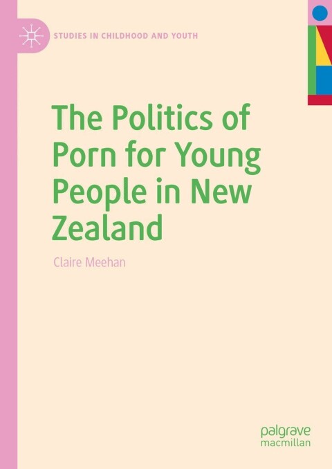 Cover image for book The Politics of Porn for Young People in New Zealand