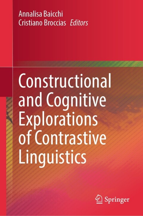 Cover image for book Constructional and Cognitive Explorations of Contrastive Linguistics