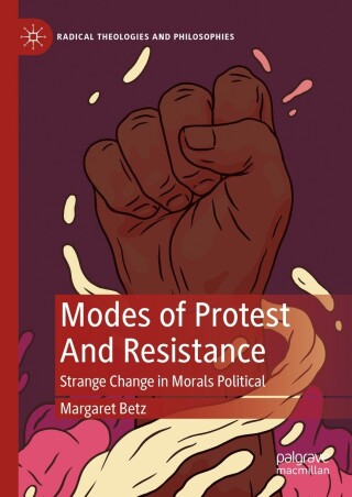 Modes of Protest And Resistance
