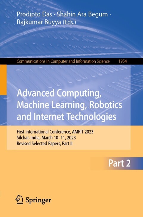 Cover image for book Advanced Computing, Machine Learning, Robotics and Internet Technologies