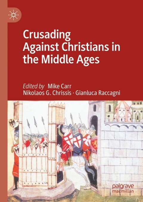 Cover image for book Crusading Against Christians in the Middle Ages