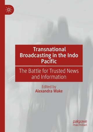 Transnational Broadcasting in the Indo Pacific