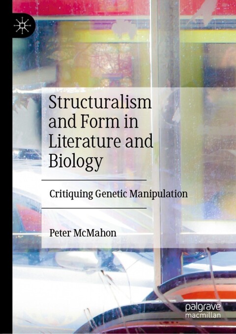 Structuralism and Form in Literature and Biology 