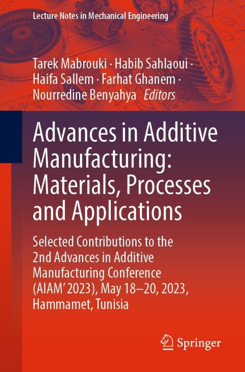 Cover image for book Advances in Additive Manufacturing: Materials, Processes and Applications
