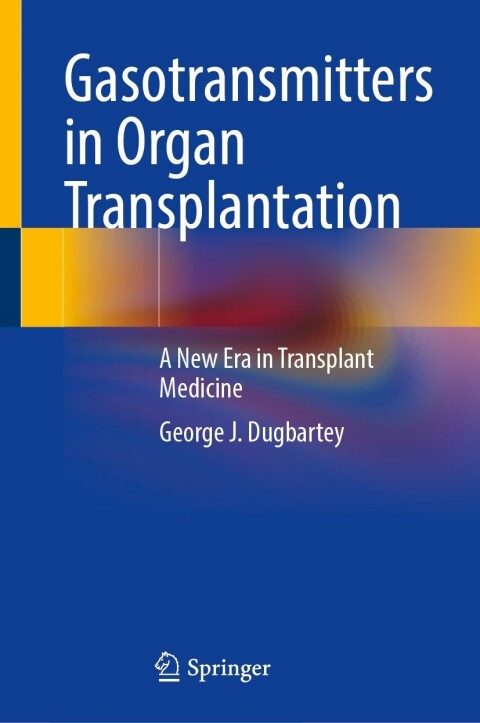 Cover image for book Gasotransmitters in Organ Transplantation