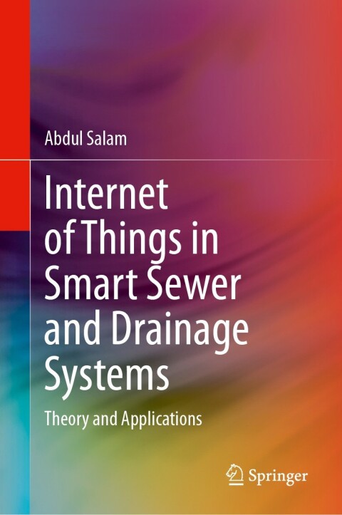 Cover image for book Internet of Things in Smart Sewer and Drainage Systems